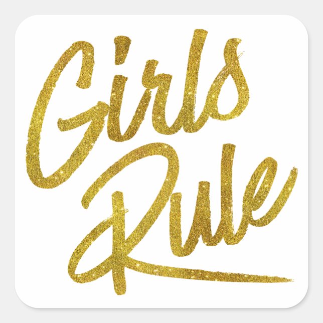 Girls Rule Gold Faux Foil Metallic Glitter Quote Square Sticker (Front)