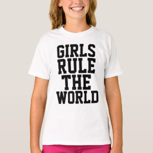 GIRLS RULE THE WORLD funny kids -shirts T-Shirt
