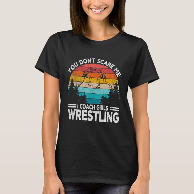 Girls Scholastic Wrestling Coach Folkstyle Wrestli T-Shirt (Front)