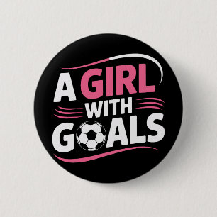 Girls Soccer Player A Girl With Goals Confidence M 6 Cm Round Badge