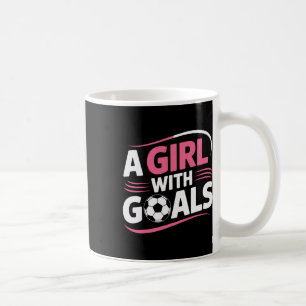 Girls Soccer Player A Girl With Goals Confidence M Coffee Mug
