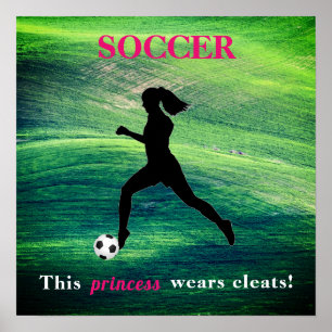 Girls Soccer - This princess wears cleats!  Poster