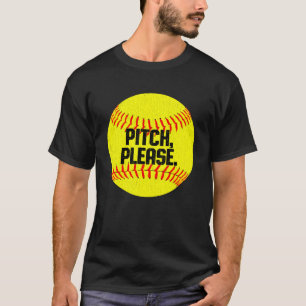 girls softball shirt. Pitch, Please! softball gift T-Shirt