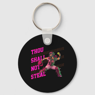 Girls Softll Catcher Thou Shall Not Steal Fastpitc Key Ring