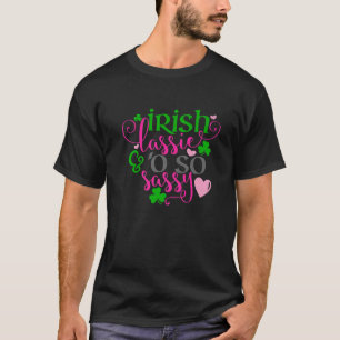 Girls St Patricks Day Shamrock Irish Lassie Oh So T-Shirt