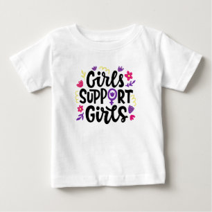 Girls Support Girls Baby T-Shirt