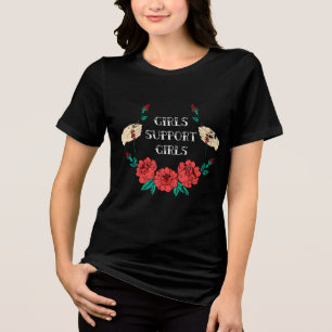 Girls Support Girls Women’s T-Shirt Tri-Blend Shirt