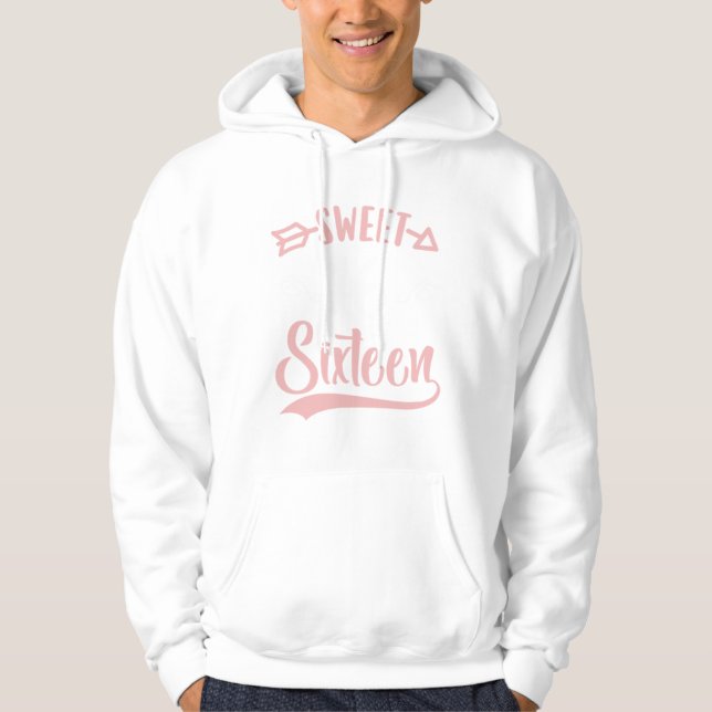 Girls Teen Cute Sweet Sixteen Sweet 16 Birthday Hoodie (Front)