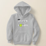 Girls Tennis Queen of the Court Cute Tennis Player<br><div class="desc">A super cute hoodie sweatshirt for girls tennis players who rule the tennis court. Makes a fun gift for girls tennis players and teams!</div>