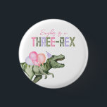 Girl's Three-Rex Party Button<br><div class="desc">Dinosaur Party Button

Ready to be personalised by you!</div>