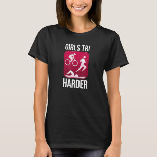 Girls Tri Harder Triathlete Running Biking Swimmin T-Shirt