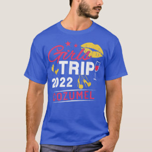 Girls Trip 2022 Cozumel Weekend Travel Group Match T-Shirt