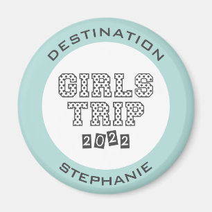 Girls Trip 2022 Girls Weekend Vacation Custom Magnet