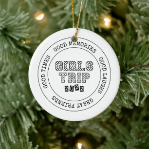 Girls Trip 2022 Girls Weekend Vacation Getaway Ceramic Ornament