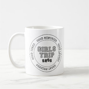 Girls Trip 2022 Girls Weekend Vacation Getaway Coffee Mug