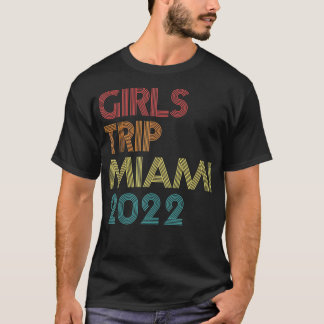 Girls Trip 2022 Miami Florida Vacation Matching Vi T-Shirt