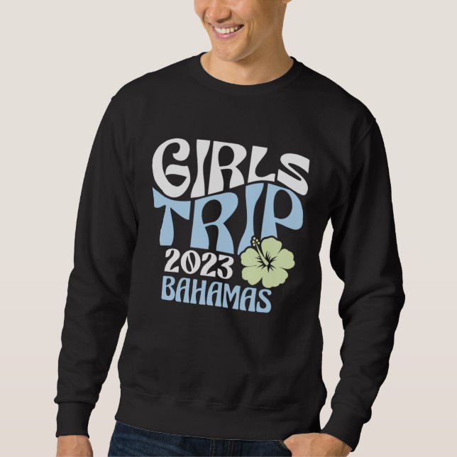 Girls Trip 2023 Bahamas Beach Destination Retro Gr Sweatshirt (Front)