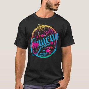 Girls Trip 2023 Cancun Mexico Matching Girls Weeke T-Shirt