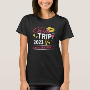 Girls Trip 2023 Dominican Republic Travel Group Ma T-Shirt