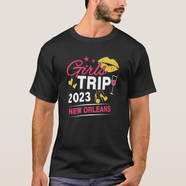 Girls Trip 2023 New Orleans Weekend Travel Group M T-Shirt (Front)