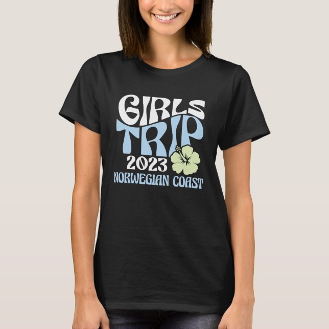 Girls Trip 2023 Norwegian Coast Beach Destination  T-Shirt (Front)