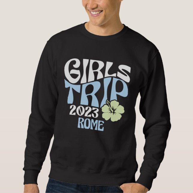 Girls Trip 2023 Rome Beach Destination Retro Groov Sweatshirt (Front)