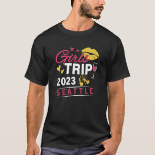 Girls Trip 2023 Seattle Weekend Travel Group Match T-Shirt