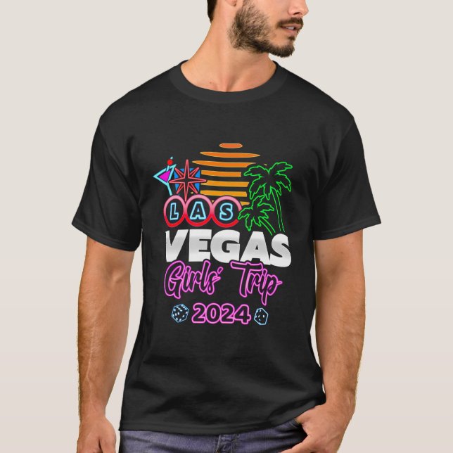 Girls Trip 2024 - Party In Las Vegas - Vegas Girls T-Shirt (Front)