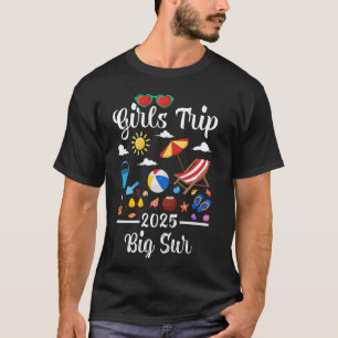 Girls Trip 2025 Summer Vacation California Big Sur T-Shirt