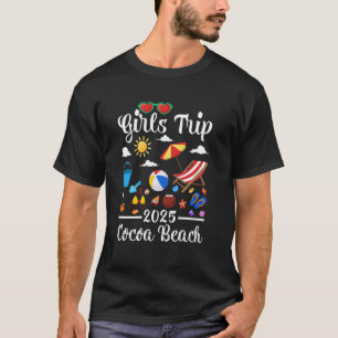 Girls Trip 2025 Summer Vacation Florida Cocoa Beac T-Shirt