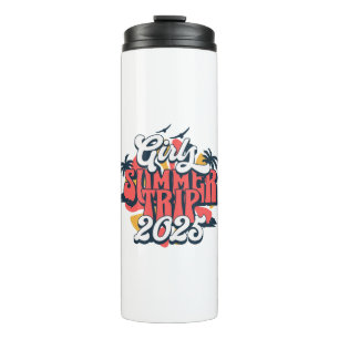Girls Trip 2025 Summer Vacation Girls Weekend Thermal Tumbler