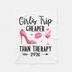 Girls Trip 2026 Cheaper Than A Therapy Girls Weeke Fleece Blanket