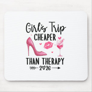 Girls Trip 2026 Cheaper Than A Therapy Girls Weeke Mouse Pad