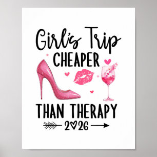 Girls Trip 2026 Cheaper Than A Therapy Girls Weeke Poster