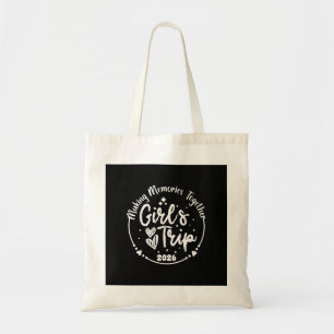 Girls Trip 2026 Cute Girls Weekend 2026 Summer Vac Tote Bag
