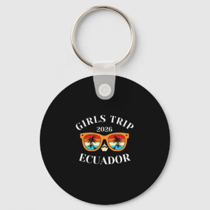 Girls Trip 2026 Ecuador Cruise Vacation Travel Key Ring