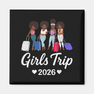Girls Trip 2026 For Black Melanin Queen On Vacatio Magnet