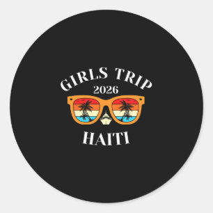 Girls Trip 2026 Haiti Spring Break 2026 Cruise Vac Classic Round Sticker
