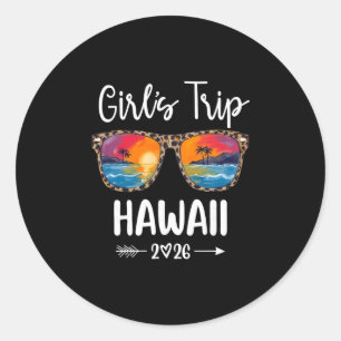 Girls Trip 2026 Hawaii Girls Weekend Summer Vacati Classic Round Sticker