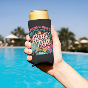 Girls Trip 2026 Making Memories Together Seltzer Can Cooler