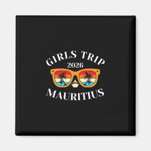 Girls Trip 2026 Mauritius Spring Break 2026 Cruise Magnet