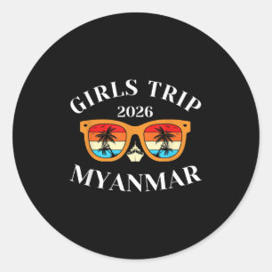 Girls Trip 2026 Myanmar Spring Break 2026 Cruise V Classic Round Sticker
