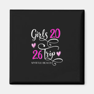 Girls Trip 2026 Myrtle Beach Vacation Cruise Group Magnet