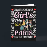 Girls Trip 2026 Paris Great Friends Vacation Trave Card<br><div class="desc">Girls Trip 2026 Paris Great Friends Vacation Travel Memory</div>