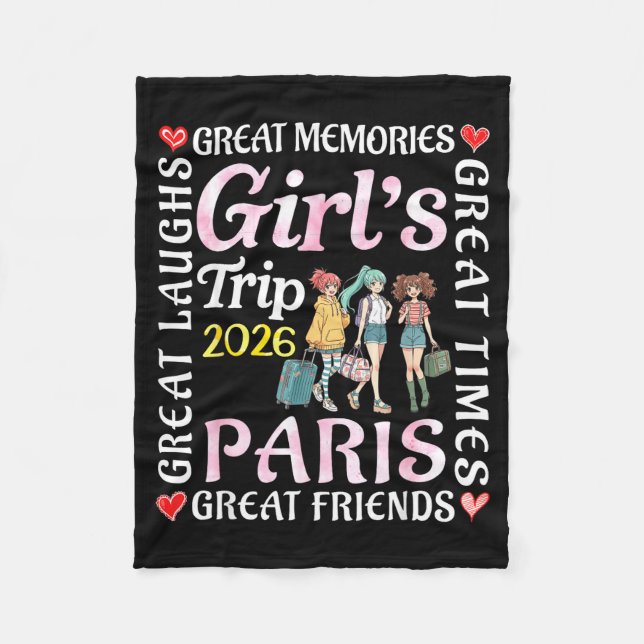 Girls Trip 2026 Paris Great Friends Vacation Trave Fleece Blanket (Front)