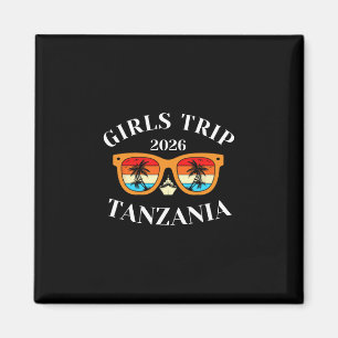 Girls Trip 2026 Tanzania Spring Break 2026 Cruise Magnet