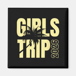 Girls Trip 2026 Vacation Weekend Matching Beach Magnet
