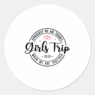 Girls Trip 2026 Womens Weekend Vacation Matching G Classic Round Sticker