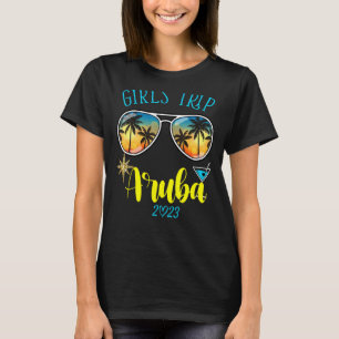 Girls Trip Aruba 2023 For Womens Weekend, Birthday T-Shirt