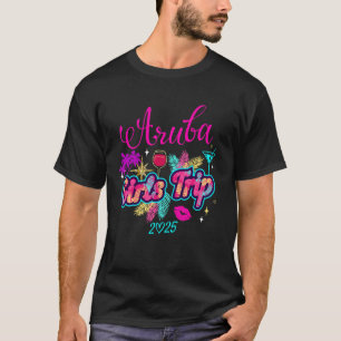 Girls Trip Aruba 2025 Shirts Womens Weekend Birthd